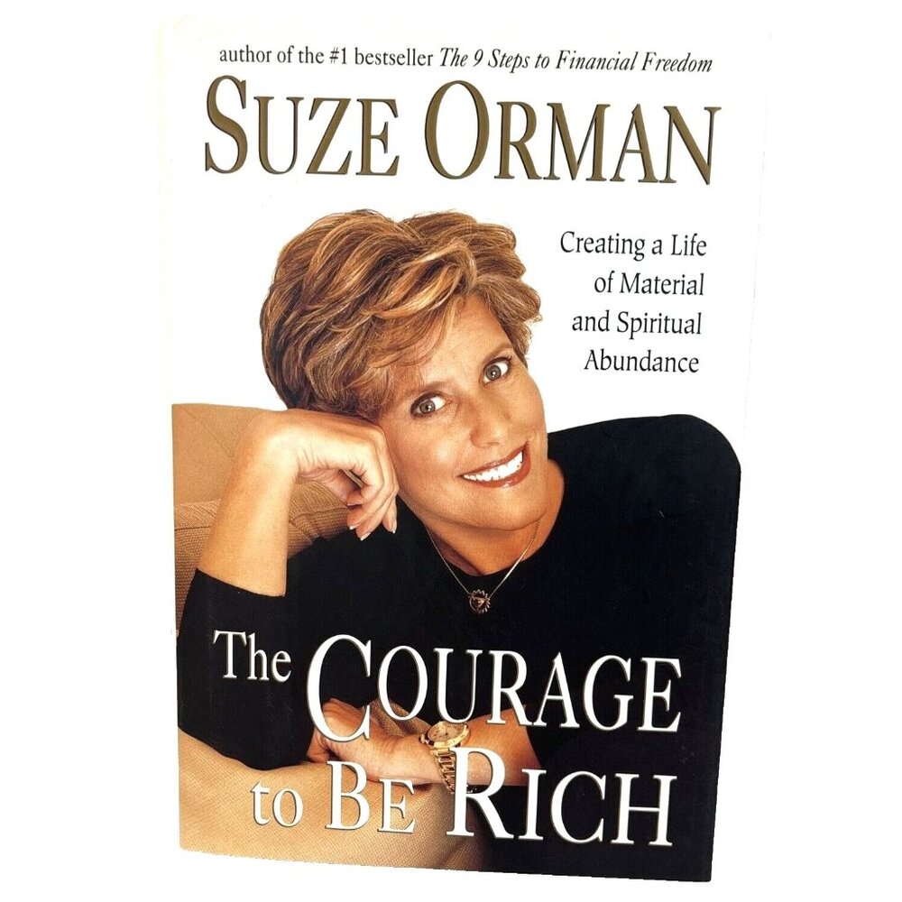 The Courage To Be Rich By Suze Orman Hardcover 1999 Financial & Spiritual Guide
